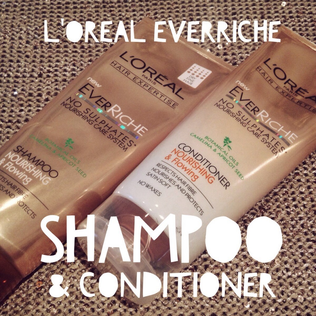 L'Oreal EverRiche Shampoo and Conditioner | All Dolled Up