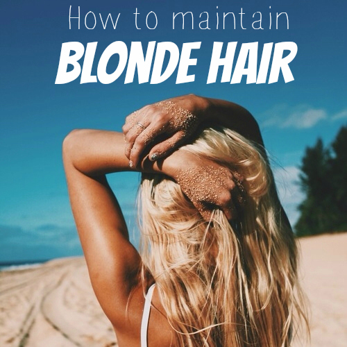 How to maintain blonde hair | All Dolled Up