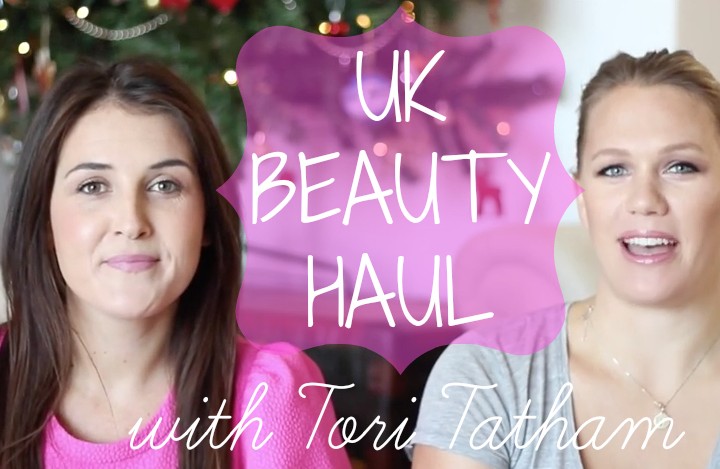 UK Beauty Haul with Tori Tatham